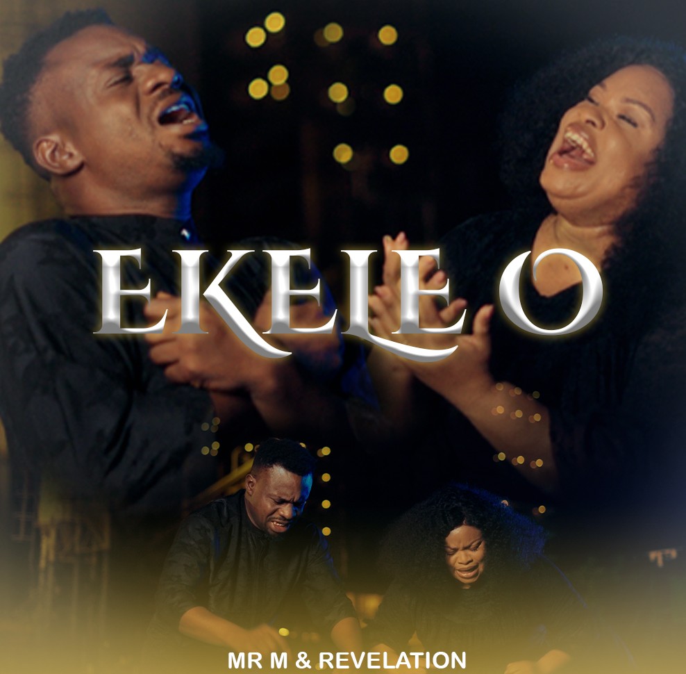 Mr M and Revelation – Ekele O featured image Mr M and Revelation – Ekele O – Mr M and Revelation – Ekele O