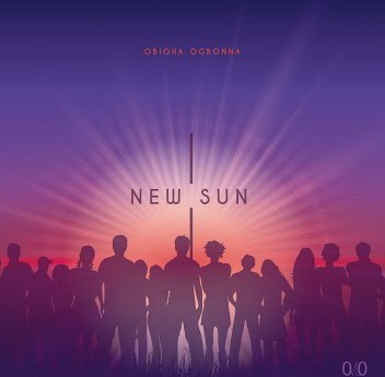 Obioma Ogbonna – Ihe Chukwu Merem featured image Obioma Ogbonna – Ihe Chukwu Merem – Obioma Ogbonna New Sun Album