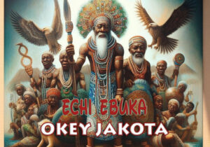 Okey Jakota – Eziokwu amaka featured image Okey Jakota – Eziokwu amaka – Okey Jakota Echi ebuka