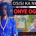 Osinachi Galadima - Osisi Ka Nkwu Special featured image Osinachi Galadima - Osisi Ka Nkwu Special – Osinachi Galadima Osisi Ka nkwu