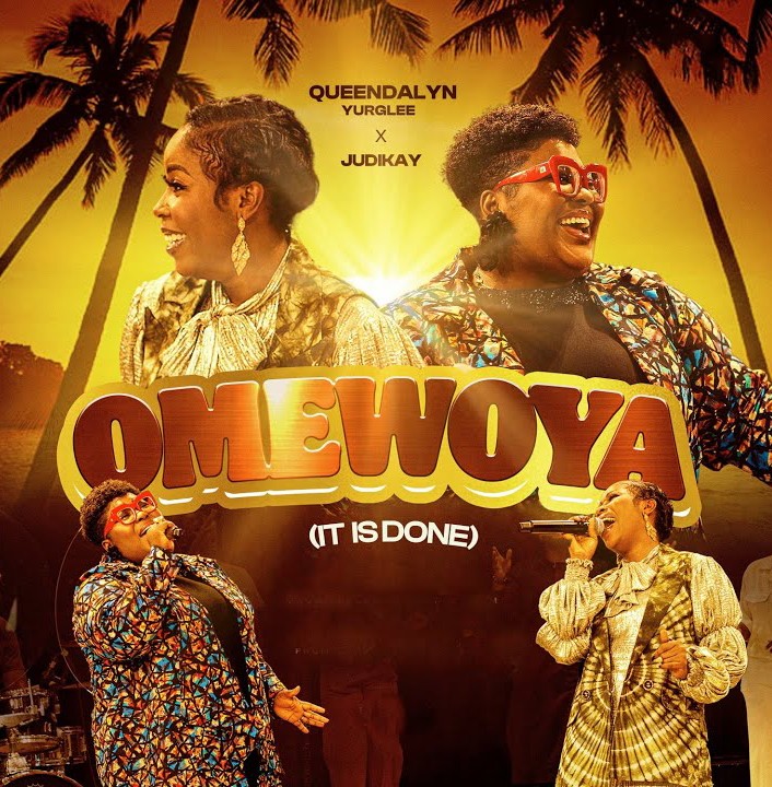 Queendalyn Yurglee – Omewoya (It Is Done) Ft. Judikay &ndash; Queendalyn Yurglee – Omewoya It Is Done Ft. Judikay