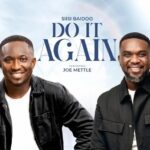 Siisi Baidoo – Do It Again Ft. Joe Mettle featured image Siisi Baidoo – Do It Again Ft. Joe Mettle – Siisi Baidoo – Do It Again Ft. Joe Mettle