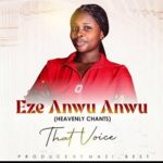 Thatvoice – Eze Anwu Anwu featured image Thatvoice – Eze Anwu Anwu – Thatvoice – Eze Anwu Anwu