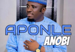 Alh Basit Aponle Anobi – Seyidil Humanity – Alh Basit Aponle Anobi APONLE ANOBI 1