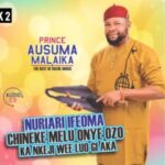 Prince Ausuma Malaika - Ochili Na Umuike featured image Prince Ausuma Malaika - Ochili Na Umuike – Ausuma Malaika latest songs Soundwela
