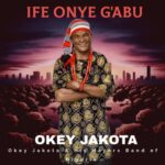 Okey Jakota - Onwu Zulu Uwa featured image Okey Jakota - Onwu Zulu Uwa – Okey Jakota Onwu Zulu Uwa