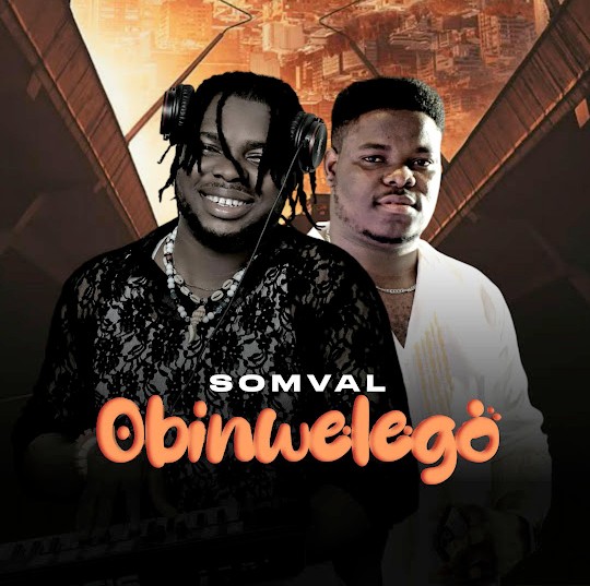 Somval – Obinwelego featured image Somval – Obinwelego – Somval Obinwelego