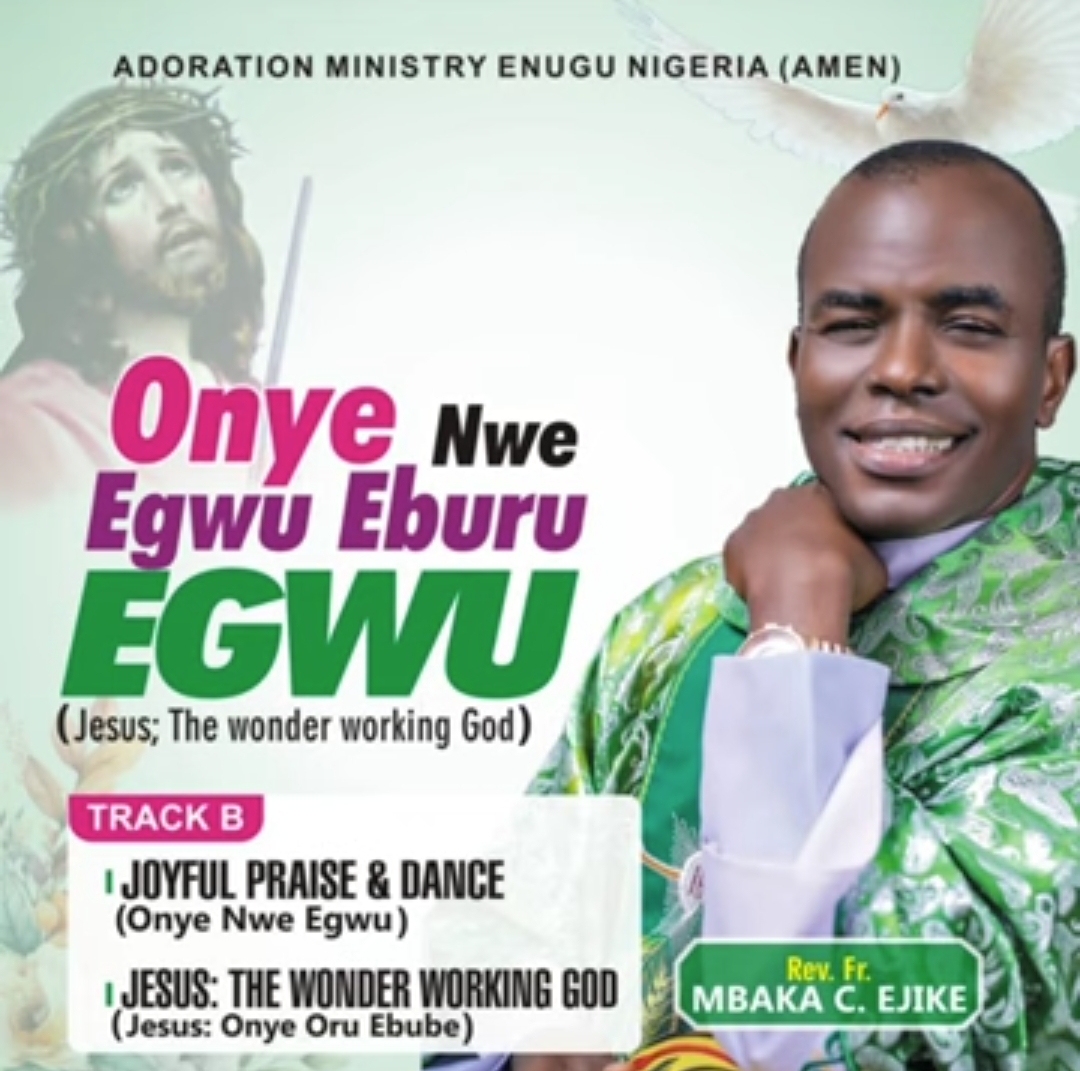 Ejike Mbaka - Jesus, The Wonder Working God featured image Ejike Mbaka - Jesus, The Wonder Working God – Ejike Mbaka Joyful Praise And dance