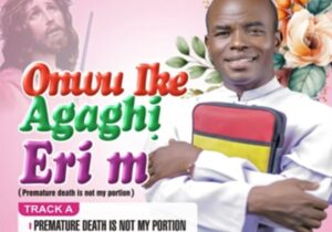 Rev Fr Ejike Mbaka - Premature Death Is Not My Portion featured image Rev Fr Ejike Mbaka - Premature Death Is Not My Portion – Ejike Mbaka onwu Ike agaghi Eri m