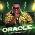 King Dr Saheed Osupa - Akara featured image King Dr Saheed Osupa - Akara – King Dr Saheed Osupa
