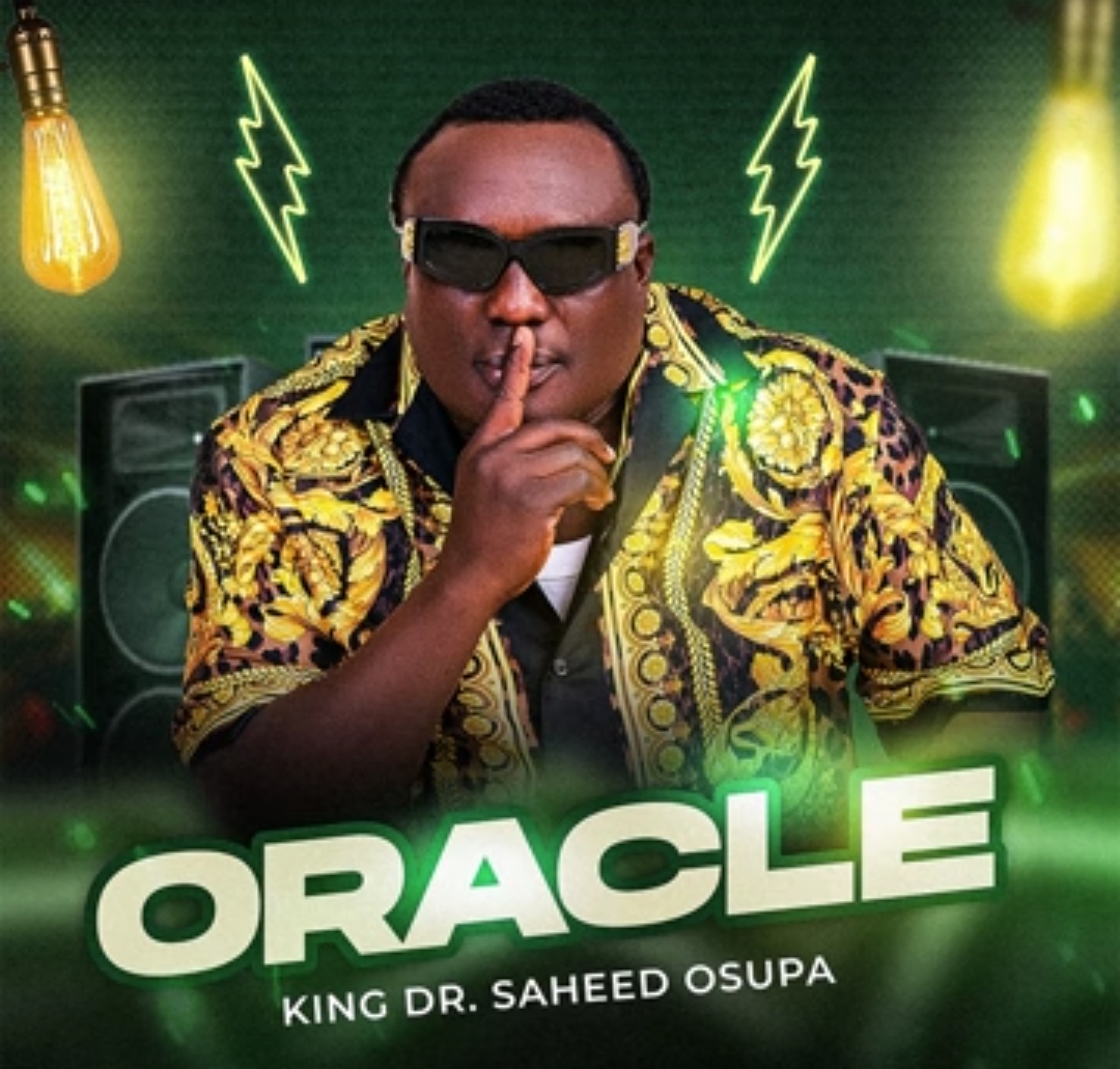 King Dr. Saheed Osupa - Oracle featured image King Dr. Saheed Osupa - Oracle – King Dr Saheed Osupa