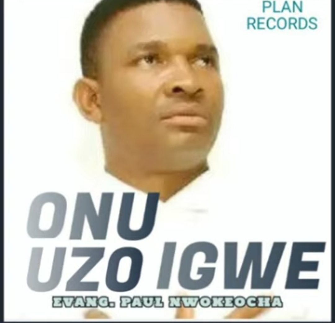 Paul Nwokeocha - Onu Uzo Igwe featured image Paul Nwokeocha - Onu Uzo Igwe – Paul Nwokeocha onu uzo igwe