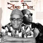 Raph Madu - Onyeoma Zoro (feat. Anyidons) (Remix) featured image Raph Madu - Onyeoma Zoro (feat. Anyidons) (Remix) – Ralph Madu Onyeoma Zoro remix Anyidons