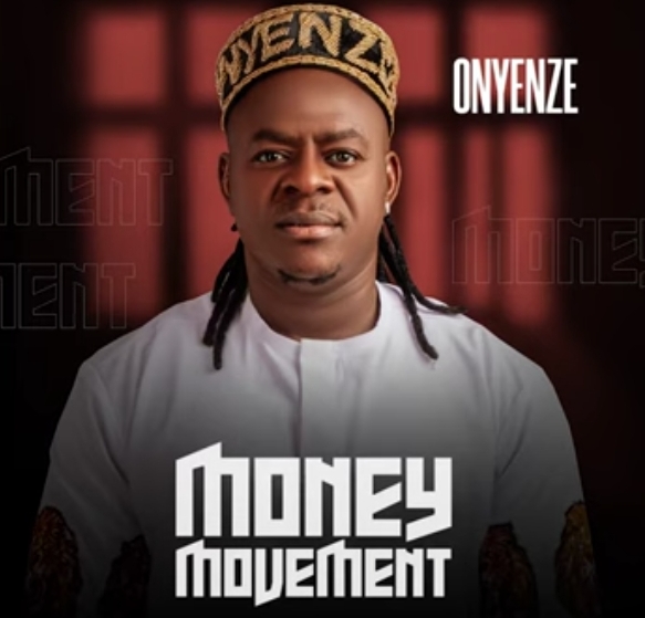 Onyenze - Money Movement featured image Onyenze - Money Movement – onyenze money movement