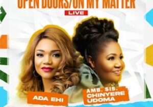 Ada Ehi & Chinyere Udoma - Open Doors/On My Matter – Ada Ehi Chinyere Udoma open doors