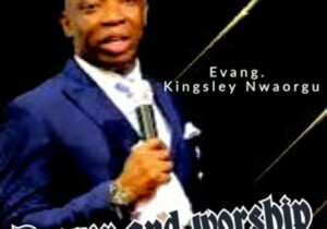 Evang Kingsley Nwaorgu - Prayer and Worship featured image Evang Kingsley Nwaorgu - Prayer and Worship – Evang Kingsley Nwaorgu prayer and worship