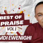 Evang Nnamdi Ewenighi - Best Of Praise Vol. 2 featured image Evang Nnamdi Ewenighi - Best Of Praise Vol. 2 – Nnamdi Ewenighi best of praise 1 1