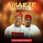 Chief Sunny Kampala - Amaeze Na Ogbunike featured image Chief Sunny Kampala - Amaeze Na Ogbunike – Sunny Kampala amaeze