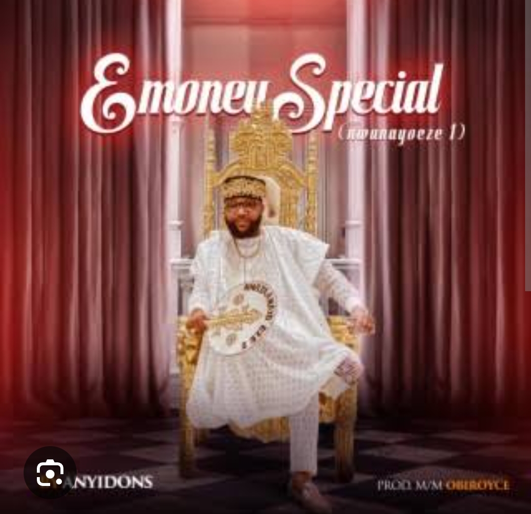 Anyidons - Emoney Special (Nwa Anayo Eze) featured image Anyidons - Emoney Special (Nwa Anayo Eze) – emoney Special by Anyidons