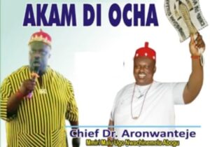 Chief Dr Aronwanteje - Akam Di Ocha – Aronwanteje Akam Di Ocha
