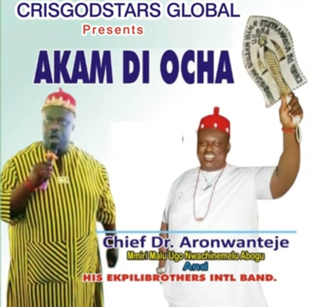 Chief Dr Aronwanteje - Akam Di Ocha featured image Chief Dr Aronwanteje - Akam Di Ocha – Aronwanteje Akam Di Ocha