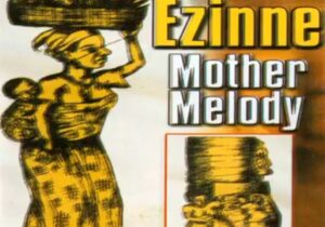 Ezinne - Chukwu Biko Gozie Nne M Medley &ndash; Ezinne mother melody