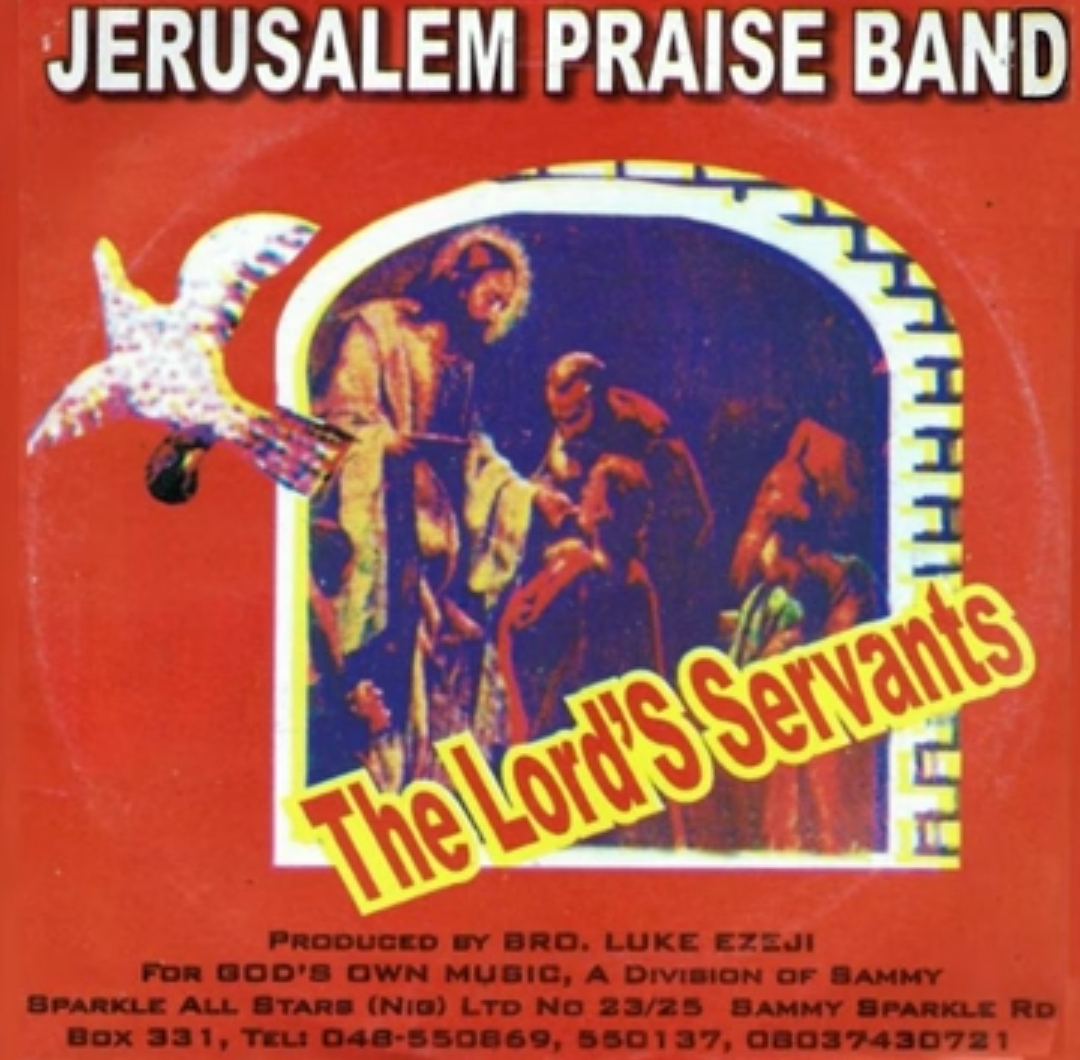 Jerusalem Praise Band - Bute Ihe Onyinye / Tukwasi Chineke Obi / Jaa Chukwu Nma / Ogarana Eligwe / A Gam Enye Chukwu featured image Jerusalem Praise Band - Bute Ihe Onyinye / Tukwasi Chineke Obi / Jaa Chukwu Nma / Ogarana Eligwe / A Gam Enye Chukwu – Luke ezeji Jerusalem Praise band