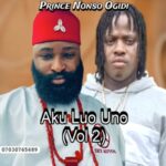 Nonso Ogidi - Aku Luo Uno, Vol. 2 &ndash; Nonso Ogidi Aku Luo Uno Vol 2