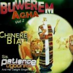 Sis Patience Ogbonna - Onye Oke Echiche / Onye Buru Chi Ya Uzo /Chinekem Bia / Bia Mee Ihe Iriba Ama / Chim Onye Di Nma featured image Sis Patience Ogbonna - Onye Oke Echiche / Onye Buru Chi Ya Uzo /Chinekem Bia / Bia Mee Ihe Iriba Ama / Chim Onye Di Nma – Patience Ogbona Onye okechiche buwerem agha Vol 2