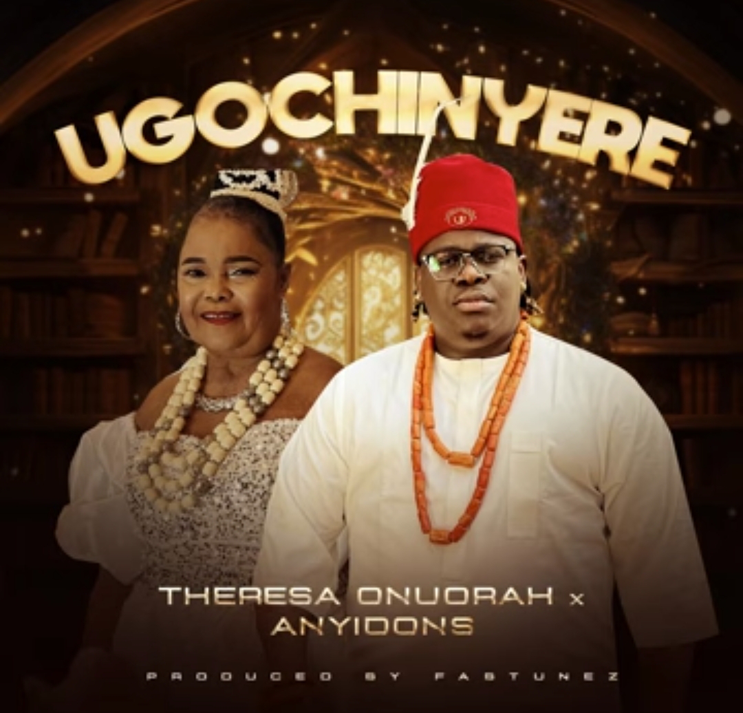 Theresa Onuorah - Ugochinyere (feat. Anyidons) &ndash; Theresa Onuorah Ugochinyere ft Anyidons