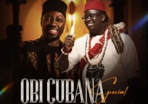 Anyidons - Obi Cubana Special (Okpole Nwa Mama) featured image Anyidons - Obi Cubana Special (Okpole Nwa Mama) – Anyidons Obi Cubana Special