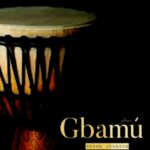 Segun Johnson - Gbamu Gbamu featured image Segun Johnson - Gbamu Gbamu – Segun Johnson Gbamu