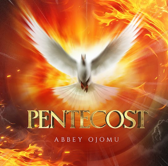 Abbey Ojomu – Pentecost featured image Abbey Ojomu – Pentecost – Abbey Ojomu–Pentecost Soundwela