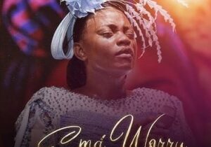 Adeyinka Alaseyori – Ema Worry (Don't Worry) &ndash; Adeyinka Alaseyori Ema Worry Dont Worry Soundwela