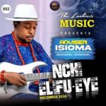 Adviser Isioma - Nchi Elifu-Eye featured image Adviser Isioma - Nchi Elifu-Eye – Adviser Isioma nchi elifu eye