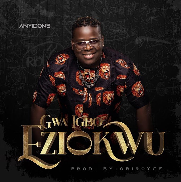 Anyidons – Gwa Igbo Eziokwu featured image Anyidons – Gwa Igbo Eziokwu – Anyidons–Gwa Igbo Eziokwu Soundwela