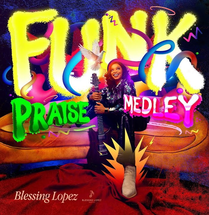 Blessing Lopez – Funk Praise Medley Ft. Mike Dosunmu & Dr. Edward Sunday featured image Blessing Lopez – Funk Praise Medley Ft. Mike Dosunmu & Dr. Edward Sunday – Blessing Lopez–Funk Praise Medley Ft. Mike Dosunmu Dr. Edward Sunday Soundwela