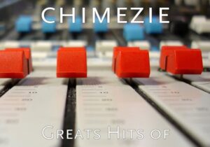 Bright Chimezie – Iheoma Si Gi Na Obi – Bright Chimezie Greats Hits Of Bright Chimezie Vol. 3 Album Soundwela