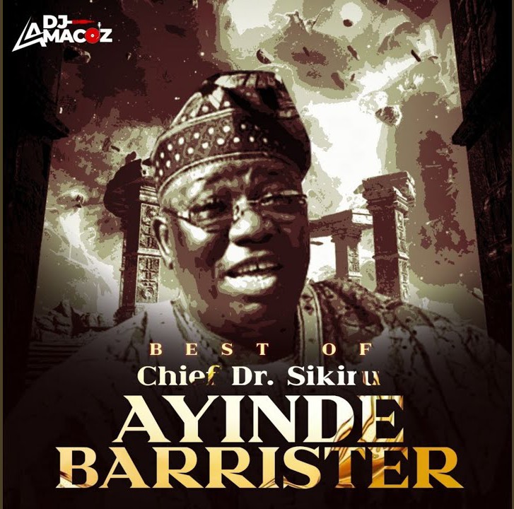 Dj Amacoz – Best Of Chief Dr. Sikiru Ayinde Barrister Part 1 featured image Dj Amacoz – Best Of Chief Dr. Sikiru Ayinde Barrister Part 1 – Dj Amacoz–Best Of Chief Dr. Sikiru Ayinde Barrister Mix Ft. Chief Dr. Sikiru Ayinde Barrister MFR Soundwela