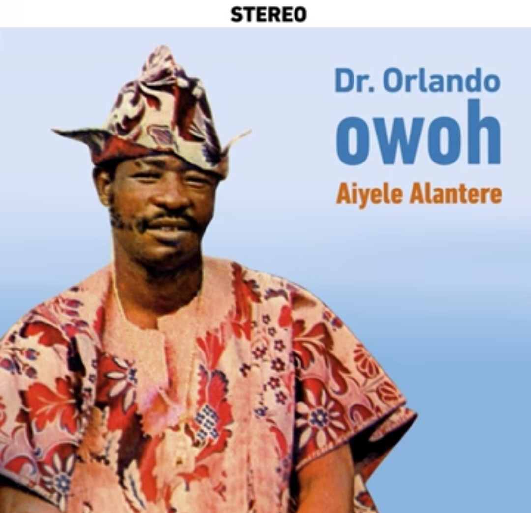 Dr Orlando Owoh - Alantere, Pt. 1 featured image Dr Orlando Owoh - Alantere, Pt. 1 – Dr Orlando Owoh alantere