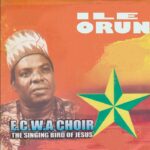 E.C.W.A Choir – Ile Orun featured image E.C.W.A Choir – Ile Orun – E.C.W.A Choir The Singing Bird Of Jesus–Ile Orun Soundwela