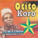 E.C.W.A Choir The Singing Bird Of Jesus – Otito Koro featured image E.C.W.A Choir The Singing Bird Of Jesus – Otito Koro – E.C.W.A Choir The Singing Bird Of Jesus–Otito Koro Soundwela Soundwela