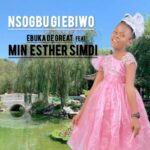 Ebuka De Great – Nsogbu Gi Ebiwo Ft. Min. Simdi Esther featured image Ebuka De Great – Nsogbu Gi Ebiwo Ft. Min. Simdi Esther – Ebuka De Great–Nsogbu Gi Ebiwo Ft. Min. Simdi Esther Soundwela