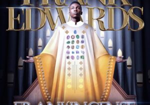 Frank Edwards – Ebenebe Ft. Chinyere Udoma featured image Frank Edwards – Ebenebe Ft. Chinyere Udoma – Frank Edwards Frankincense Album Soundwela