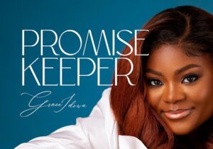 Grace Idowu – Promise Keeper – Grace Idowu–Promise Keeper Soundwela