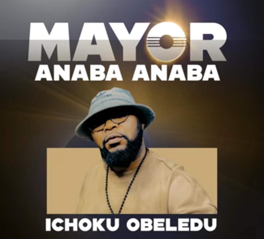 Ichoku Obeledu - Mayor Anaba Anaba featured image Ichoku Obeledu - Mayor Anaba Anaba – Ichoku Obeledu mayor Anaba Anaba
