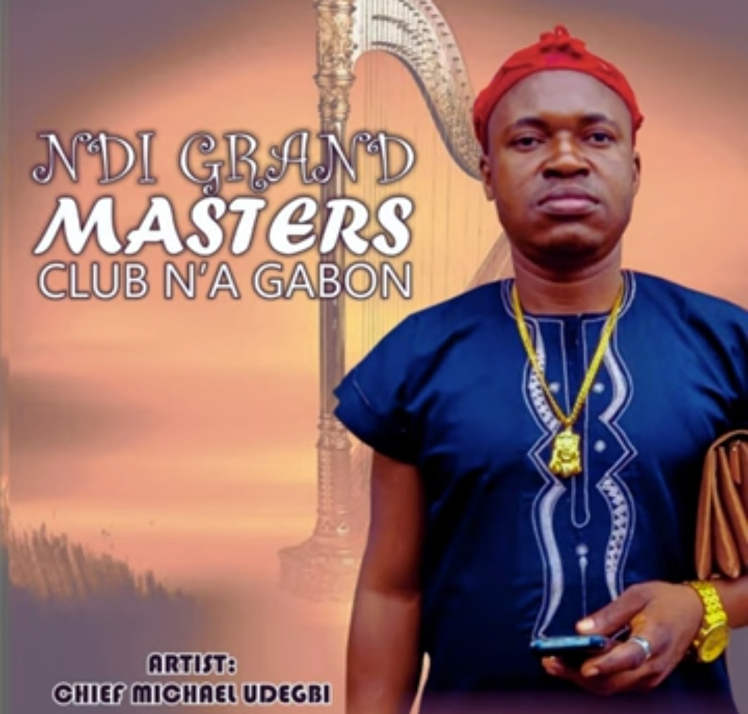 Michael Udegbi - Ndi Grand Masters Club N'a Gabon featured image Michael Udegbi - Ndi Grand Masters Club N'a Gabon – Michael Udegbi grand masters