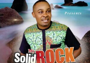 Nnamdi Ewenighi – My Solid Rock – Nnamdi Ewenighi–My Solid Rock Soundwela