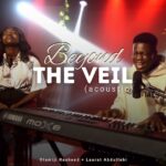 Olamiji Rasheed – Beyond The Veil (Acoustic) Ft. Laurat Abdullahi featured image Olamiji Rasheed – Beyond The Veil (Acoustic) Ft. Laurat Abdullahi – Olamiji Rasheed–Beyond The Veil Acoustic Ft. Laurat Abdullahi Soundwela