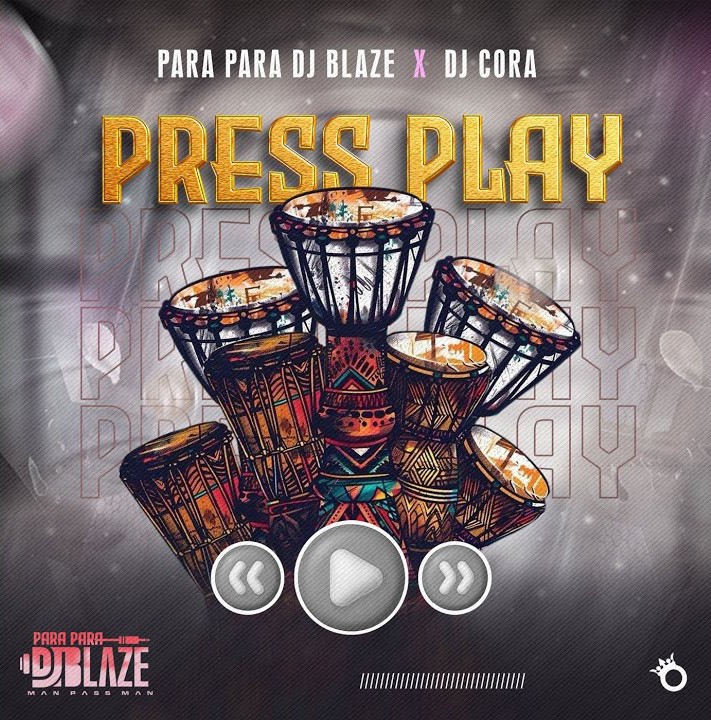 Parapara DJ Blaze – Press Play Ft. DJ Cora featured image Parapara DJ Blaze – Press Play Ft. DJ Cora – Parapara DJ Blaze–Press Play Ft. DJ Cora Soundwela